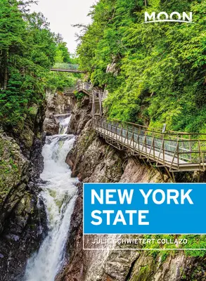 Mesiac štátu New York: (New York): nápady na výlet, výlety, miestne miesta - Moon New York State: Getaway Ideas, Road Trips, Local Spots