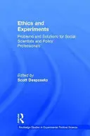 Etika a experimenty: Problémy a riešenia pre sociálnych vedcov a odborníkov v oblasti politiky - Ethics and Experiments: Problems and Solutions for Social Scientists and Policy Professionals