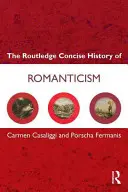 Romantizmus: Literárne a kultúrne dejiny - Romanticism: A Literary and Cultural History