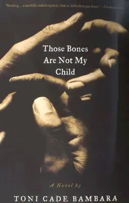 Tie kosti nie sú moje dieťa - Those Bones Are Not My Child