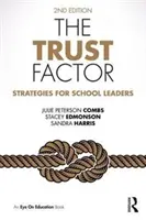 Faktor dôvery: Stratégie pre vedúcich pracovníkov škôl - The Trust Factor: Strategies for School Leaders