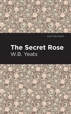 Tajomná ruža: Milostné básne - The Secret Rose: Love Poems