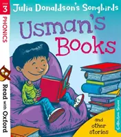 Čítajme s Oxfordom: Stage 3: Julia Donaldson's Songbirds: Pískajúce vtáčiky: Usmanove knihy a iné príbehy - Read with Oxford: Stage 3: Julia Donaldson's Songbirds: Usman's Books and Other Stories