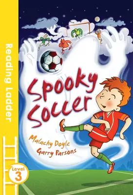 Strašidelný futbal (3. úroveň čitateľského rebríčka) - Spooky Soccer (Reading Ladder Level 3)