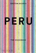 Peru: Kuchárska kniha - Peru: The Cookbook