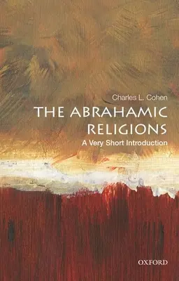 Abrahámovské náboženstvá: Veľmi stručný úvod - The Abrahamic Religions: A Very Short Introduction