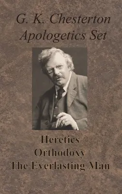 Chestertonov apologetický súbor - Kacíri, ortodoxia a večný človek - Chesterton Apologetics Set - Heretics, Orthodoxy, and The Everlasting Man