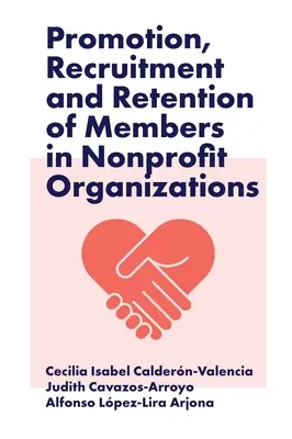 Propagácia, nábor a udržanie členov v neziskových organizáciách - Promotion, Recruitment and Retention of Members in Nonprofit Organizations