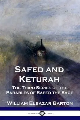 Safed a Ketura: Tretia séria podobenstiev mudrca Safeda - Safed and Keturah: The Third Series of the Parables of Safed the Sage