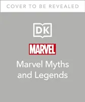 Marvelovské mýty a legendy - epický pôvod Thora, Eternals, Black Panthera a marvelovského vesmíru - Marvel Myths and Legends - The epic origins of Thor, the Eternals, Black Panther, and the Marvel Universe