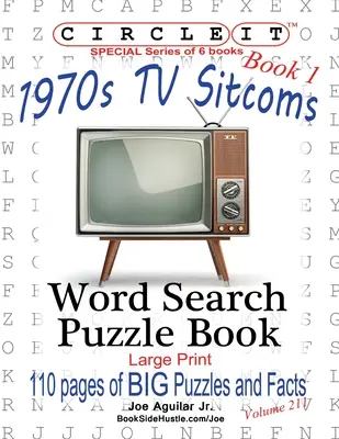 Zakrúžkujte to, fakty o sitkomoch 70. rokov, kniha 1, hľadanie slov, puzzle - Circle It, 1970s Sitcoms Facts, Book 1, Word Search, Puzzle Book