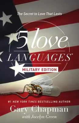 Päť jazykov lásky Vojenské vydanie: Tajomstvo lásky, ktorá vydrží - The 5 Love Languages Military Edition: The Secret to Love That Lasts