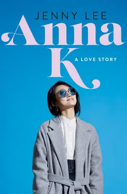 Anna K: Príbeh lásky - Anna K: A Love Story
