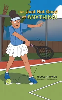 Jednoducho mi nič nejde! - I Am Just Not Good at Anything!
