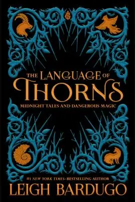 Jazyk tŕňov: Půlnočné príbehy a nebezpečná mágia - The Language of Thorns: Midnight Tales and Dangerous Magic