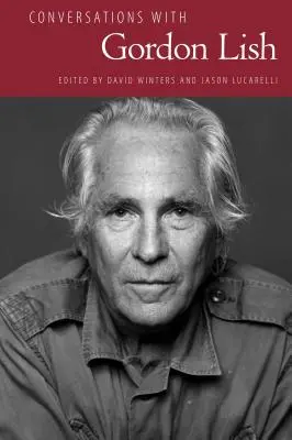 Rozhovory s Gordonom Lishom - Conversations with Gordon Lish
