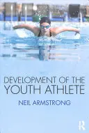 Vývoj mládežníckeho športovca - Development of the Youth Athlete