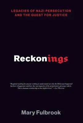 Úvahy: Dedičstvo nacistického prenasledovania a hľadanie spravodlivosti - Reckonings: Legacies of Nazi Persecution and the Quest for Justice