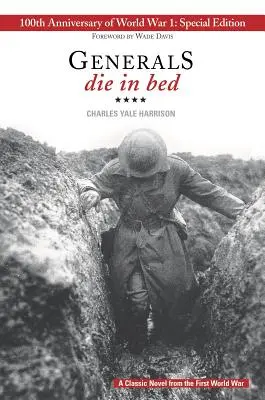 Generáli umierajú v posteli: vydanie k 100. výročiu - Generals Die in Bed: 100th Anniversary Edition