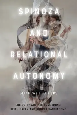Spinoza a vzťahová autonómia: Byť s inými - Spinoza and Relational Autonomy: Being with Others