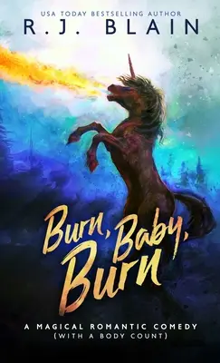 Burn, Baby, Burn: Magická romantická komédia (s počtom mŕtvych) - Burn, Baby, Burn: A Magical Romantic Comedy (with a body count)