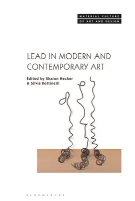Olovo v modernom a súčasnom umení - Lead in Modern and Contemporary Art