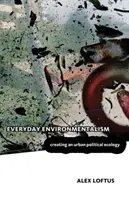 Každodenný environmentalizmus - Everyday Environmentalism