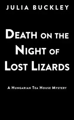 Smrť v noci stratených jašteríc - Death on the Night of Lost Lizards