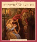 Klasické rozprávky: Kráska a zviera a ďalšie obľúbené rozprávky - Classic Storybook Fables: Including Beauty and the Beast and Other Favorites