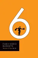 Rozpočty pre film a video 6 - Film and Video Budgets 6