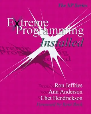 Extrémne programovanie nainštalované - Extreme Programming Installed