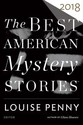 Najlepšie americké mysteriózne príbehy 2018 - The Best American Mystery Stories 2018