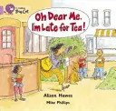 Ach, drahá, meškám na čaj! - Oh Dear Me, I'm Late for Tea!