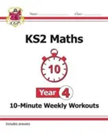 Desaťminútové týždenné cvičenia z matematiky KS2 - 4. ročník - KS2 Maths 10-Minute Weekly Workouts - Year 4