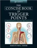 Stručná kniha o spúšťacích bodoch - Concise Book of Trigger Points