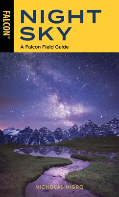 Nočná obloha: Terénny sprievodca sokolom - Night Sky: A Falcon Field Guide