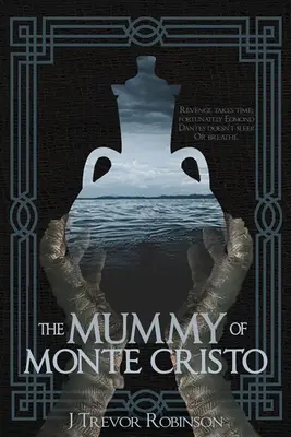 Múmia Monte Christo - The Mummy of Monte Cristo