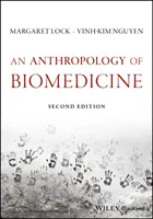 Antropológia biomedicíny - An Anthropology of Biomedicine