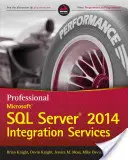 Profesionálne integračné služby Microsoft SQL Server 2014 - Professional Microsoft SQL Server 2014 Integration Services