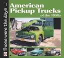 Americké 1/2-tonové pickupy 50. rokov 20. storočia - American 1/2-Ton Pickup Trucks of the 1950s