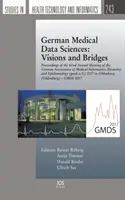 NEMECKÉ LEKÁRSKE DÁTOVÉ VEDY VÍZIE A B - GERMAN MEDICAL DATA SCIENCES VISIONS & B