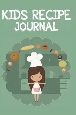 Denník detských receptov - Kid's Recipe Journal