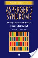 Aspergerov syndróm: Príručka pre rodičov a odborníkov - Asperger's Syndrome: A Guide for Parents and Professionals