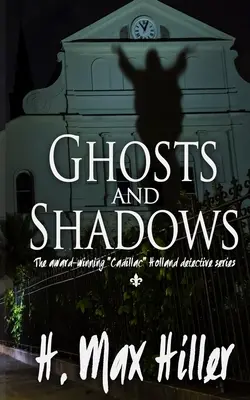 Prízraky a tiene: Záhada Cadillaca Hollanda - Ghosts and Shadows: A Cadillac Holland Mystery