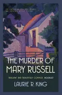 Vražda Mary Russellovej - Napínavá záhada pre Mary Russellovú a Sherlocka Holmesa (King Laurie R. (Autor)) - Murder of Mary Russell - A thrilling mystery for Mary Russell and Sherlock Holmes (King Laurie R. (Author))