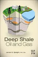 Ropa a plyn z hlbokých bridlíc - Deep Shale Oil and Gas