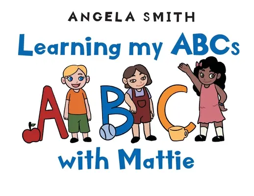 Učím sa abecedu s Mattie - Learning my ABCs with Mattie
