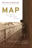 Mapa: Básne zozbierané a posledné - Map: Collected and Last Poems
