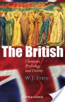 Briti - charakter, psychológia a osud - British - Character, Psychology and Destiny