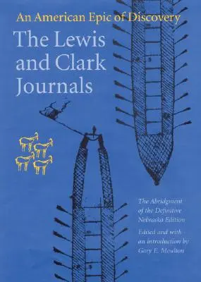 Denníky Lewisa a Clarka: Americká epopeja objavov - The Lewis and Clark Journals: An American Epic of Discovery